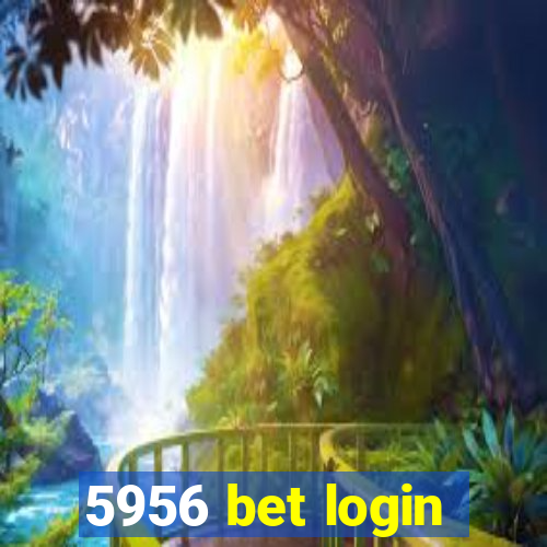 5956 bet login